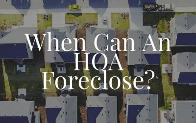 When Can an HOA Foreclose?