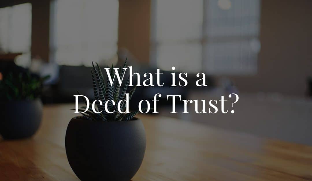 what-is-a-deed-of-trust