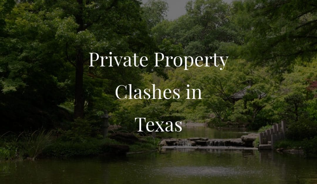 Private-Property-Clashes-in-Texas