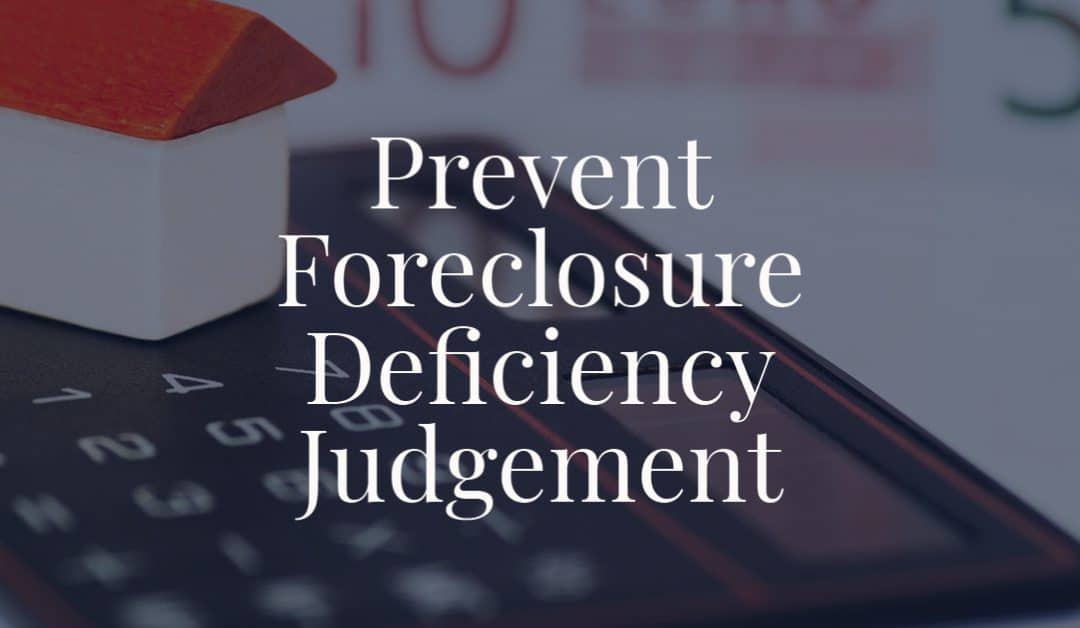 prevent-foreclosure-deficiency-judgementprevent-foreclosure-deficiency-judgement