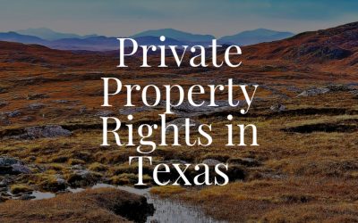 Private Property Rights in Texas