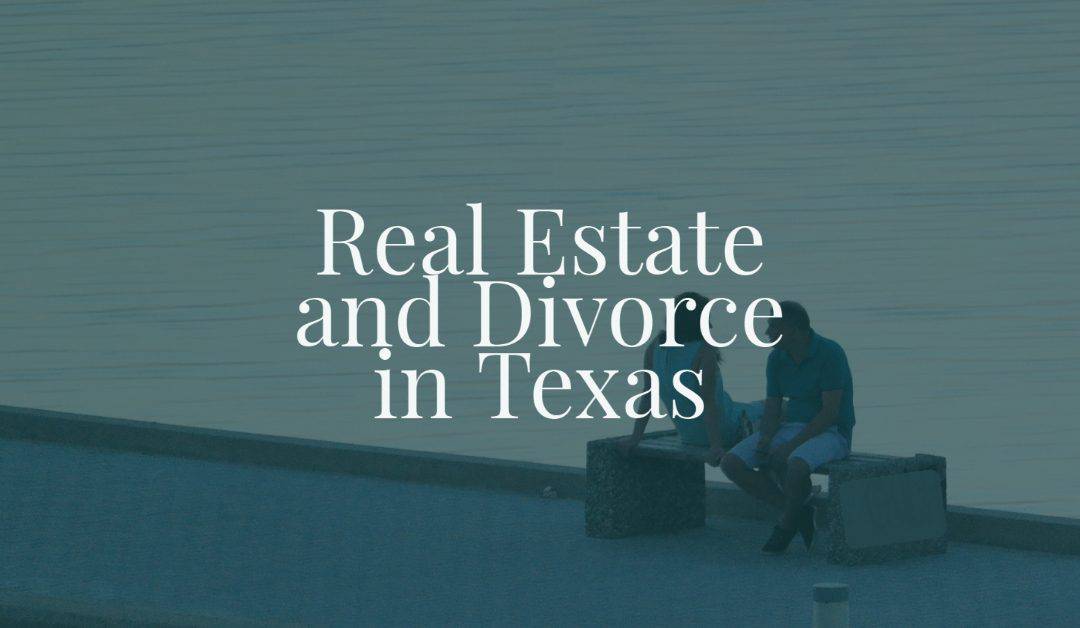 Real Estate and Divorce in Texas-cover