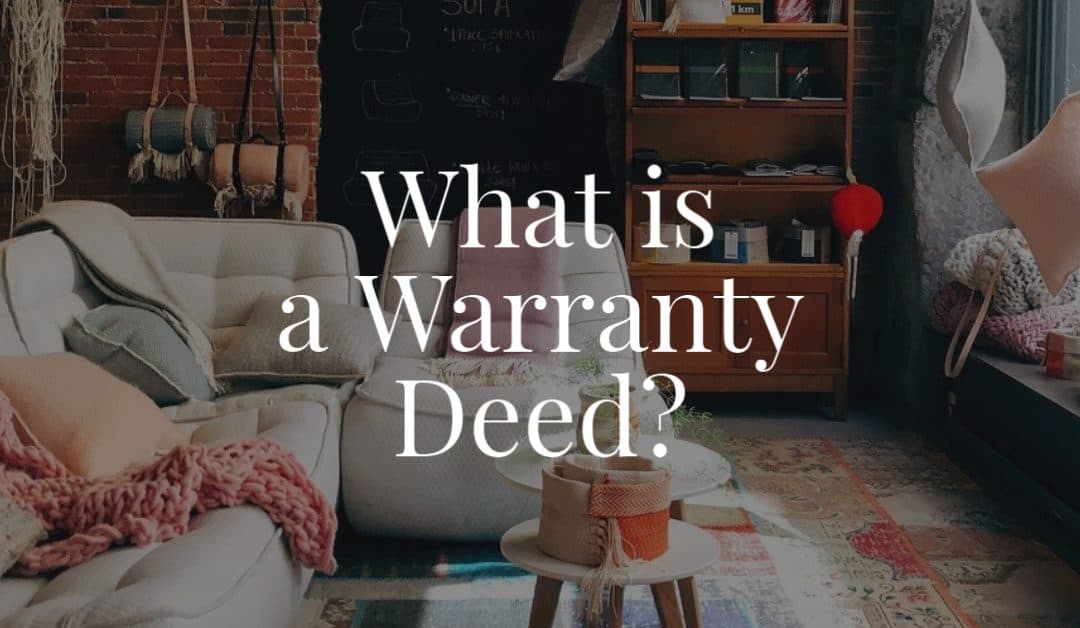 What is a Warranty Deed?