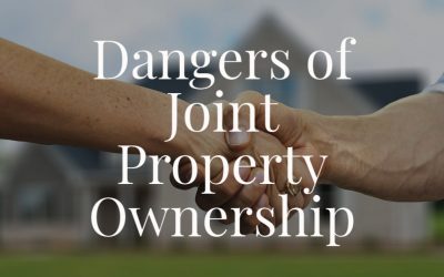 Dangers of Joint Property Ownership