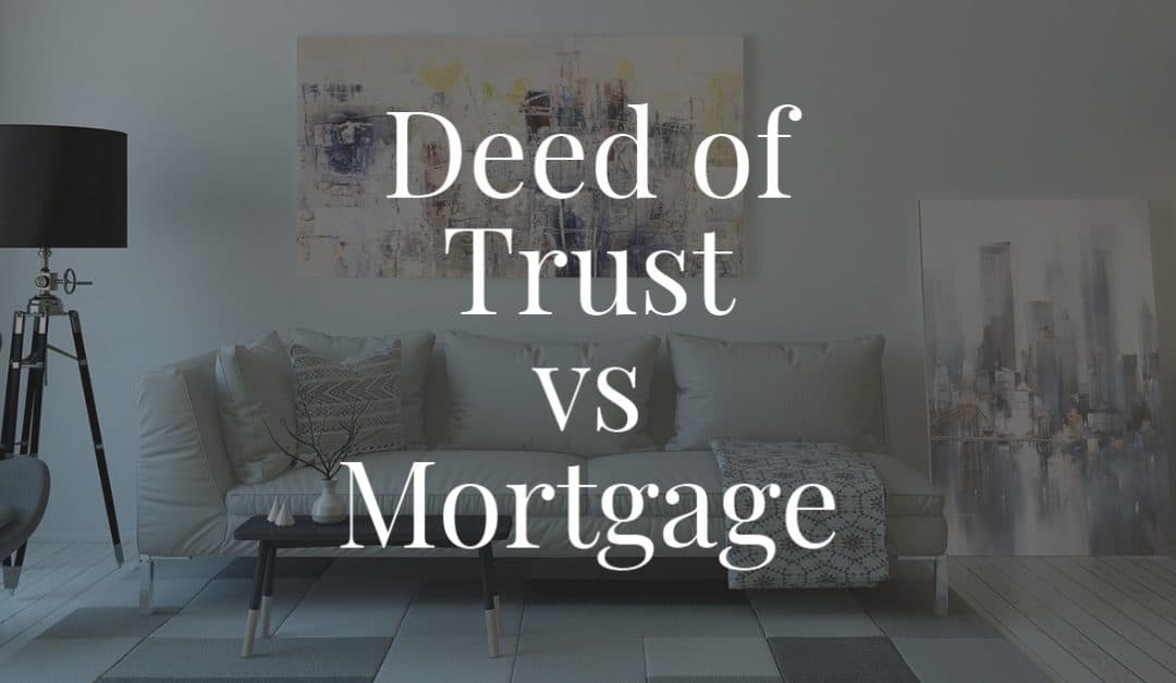 Deed of Trust vs Mortgage