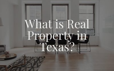 What is Real Property in Texas