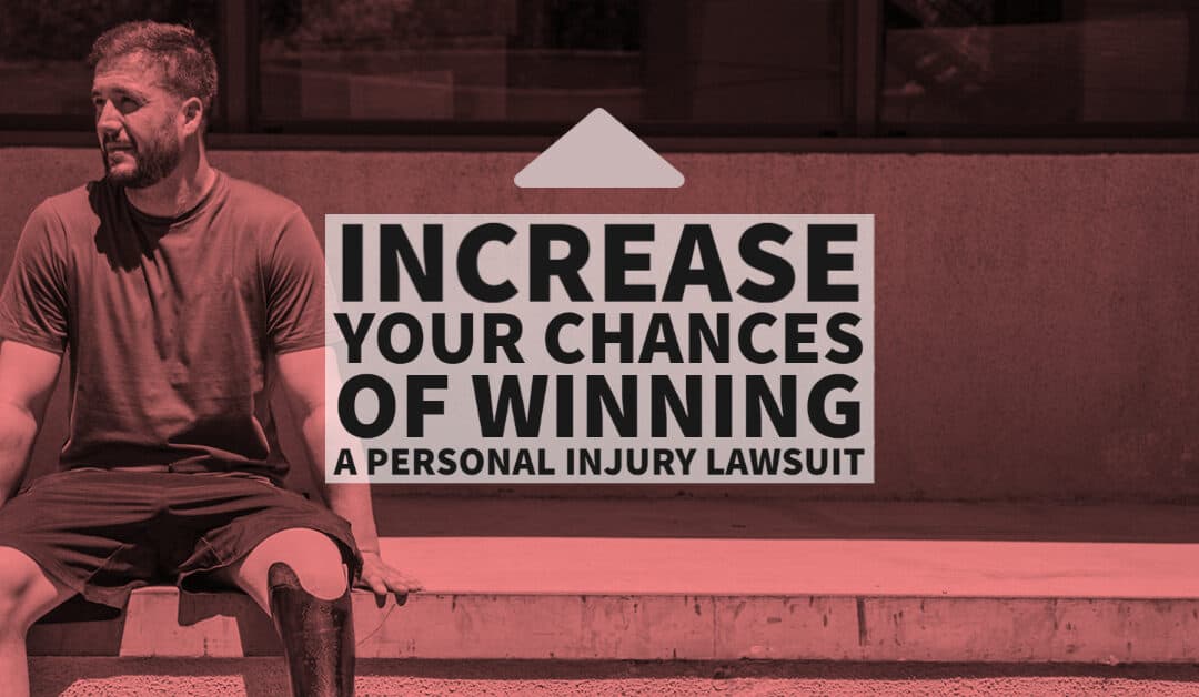 Increase Your Chances of Winning a Personal Injury Lawsuit