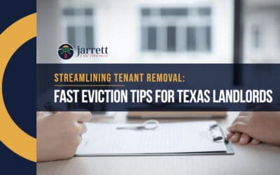 Streamlining Tenant Removal: Fast Eviction Tips for TX Landlords