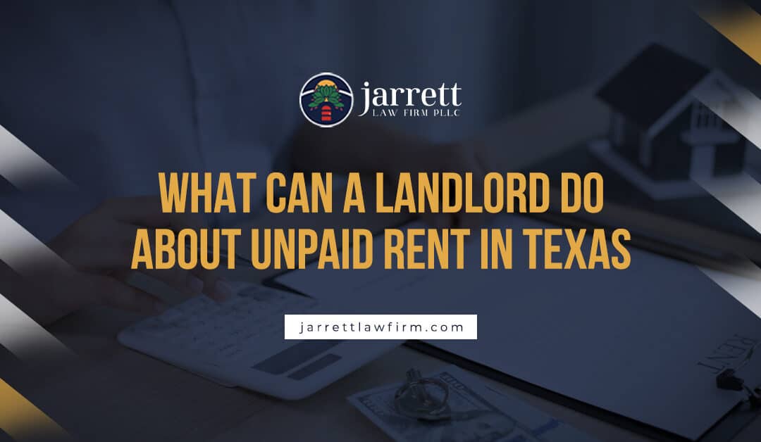What Can a Landlord Do About Unpaid Rent