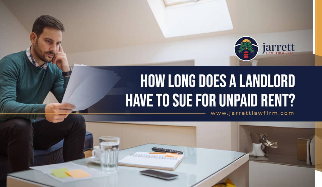 how long does a landlord have to sue for unpaid rent