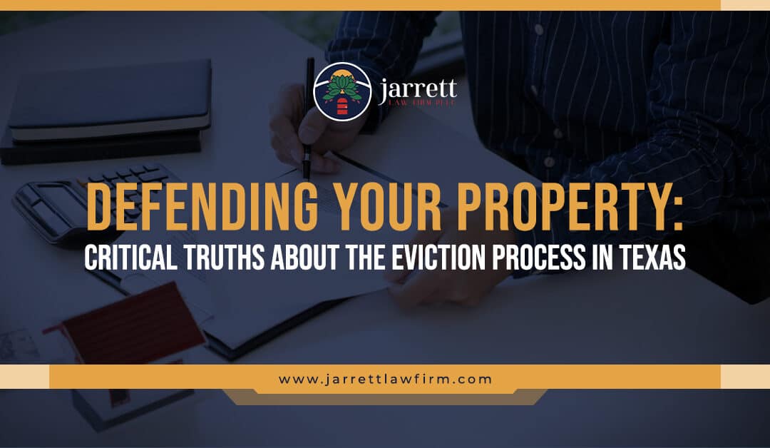 Defending Your Property: Critical Truths About the Eviction Process