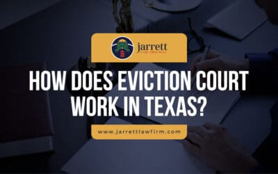 How Does Eviction Court Work In Texas?