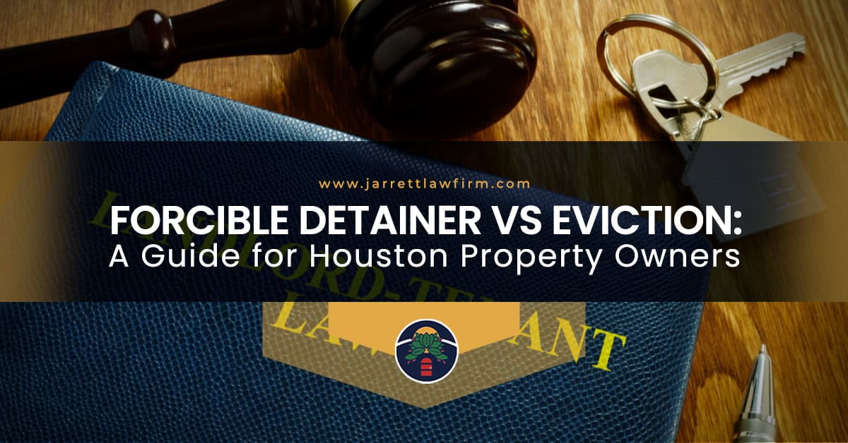 Forcible Detainer vs Eviction: A Guide for Houston Property Owners – Technologist