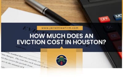 How Much Does an Eviction Cost in Houston?